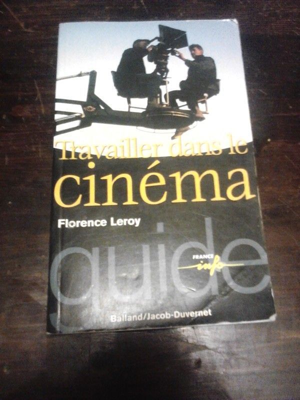 Travailler dans le cinéma, Florence Leroy
